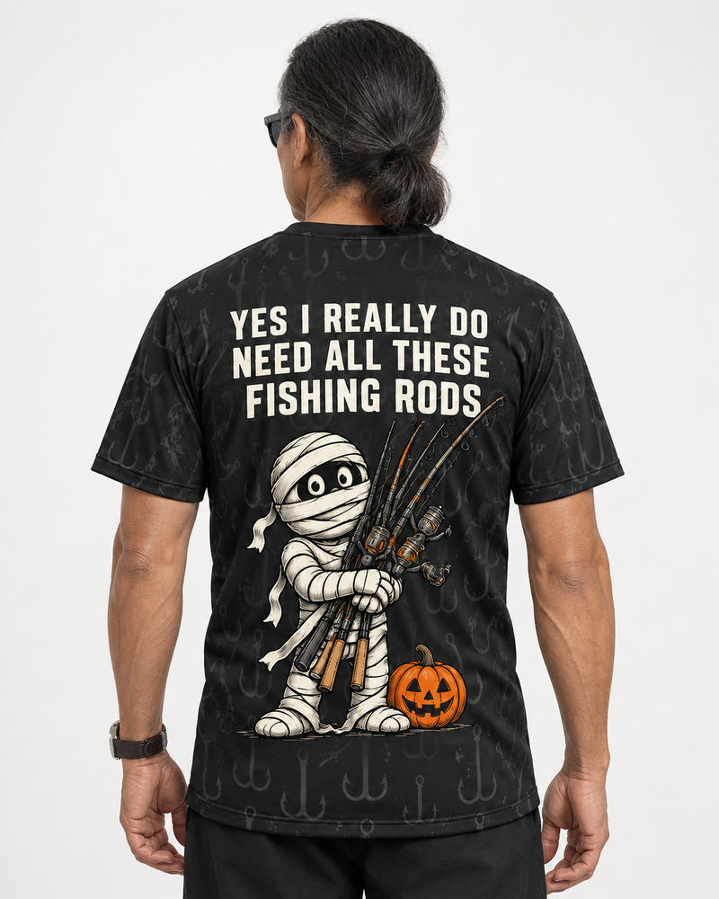 Need All These Rods Mummy performance tee