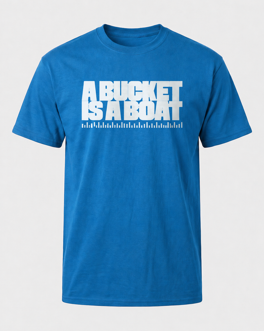 A Bucket Is A Boat tee — royal, front
