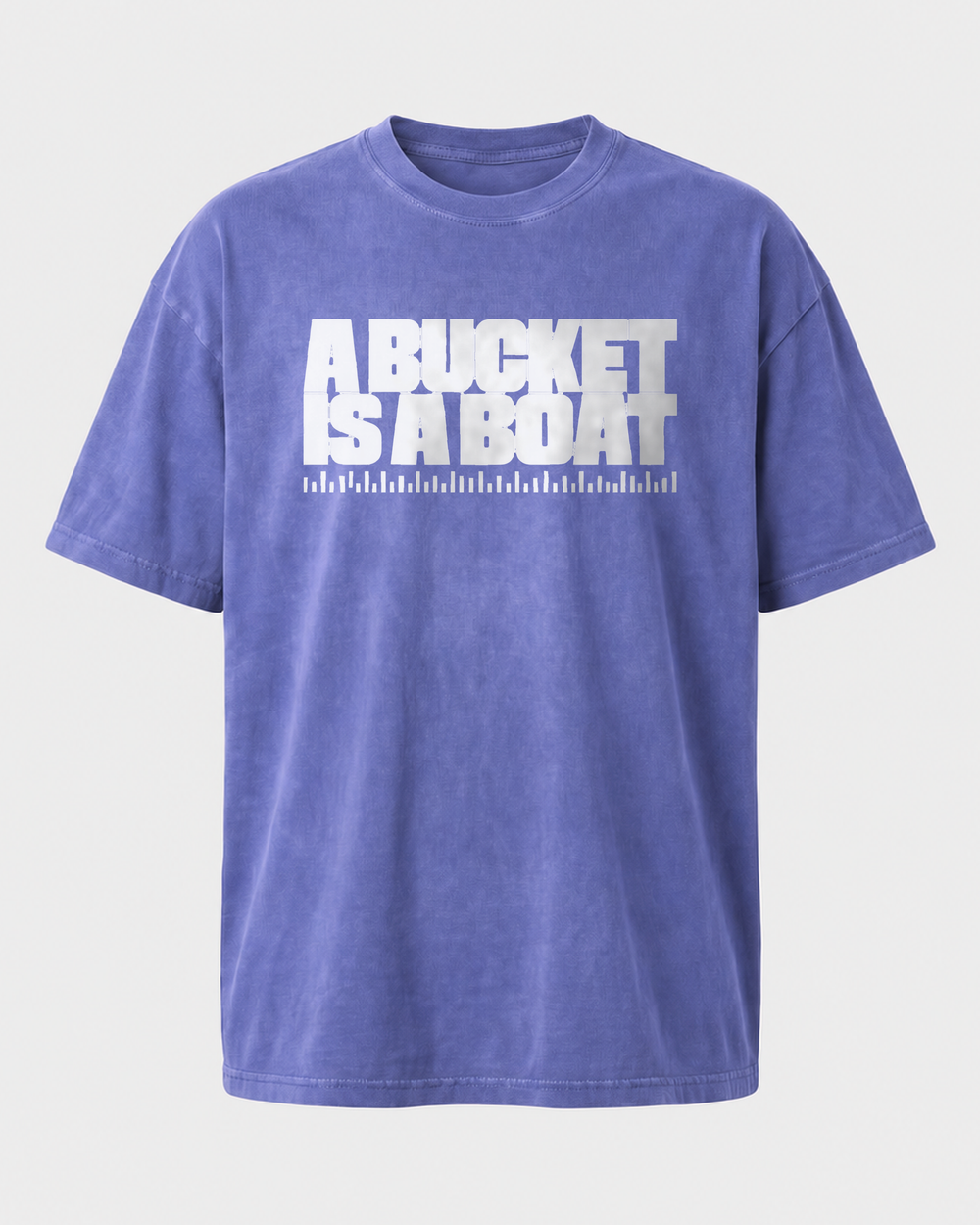 A Bucket Is A Boat washed tee — washed blue, front