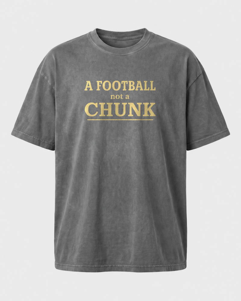 A Football Not A Chunk Stacked washed tee — washed charcoal, front
