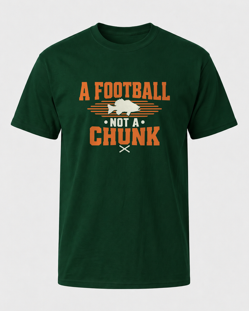 A Football Not A Chunk Two Tone tee — forest, front