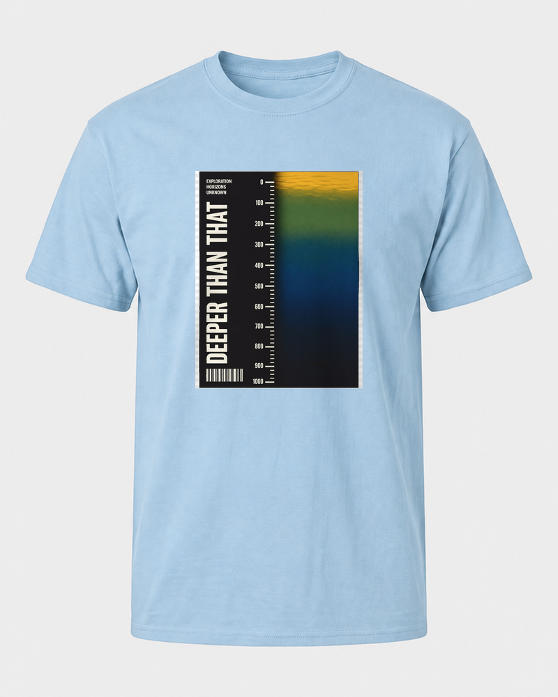 Deeper Than That tee — light blue, front