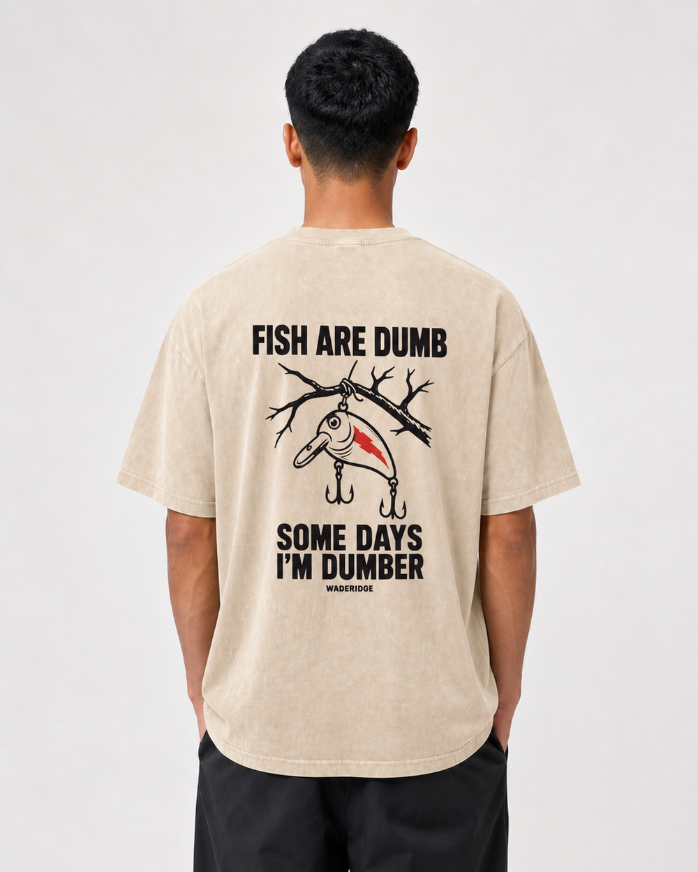 Fish Are Dumb Some Days I'm Dumber — Brushed Snag washed tee — washed bone, worn, front