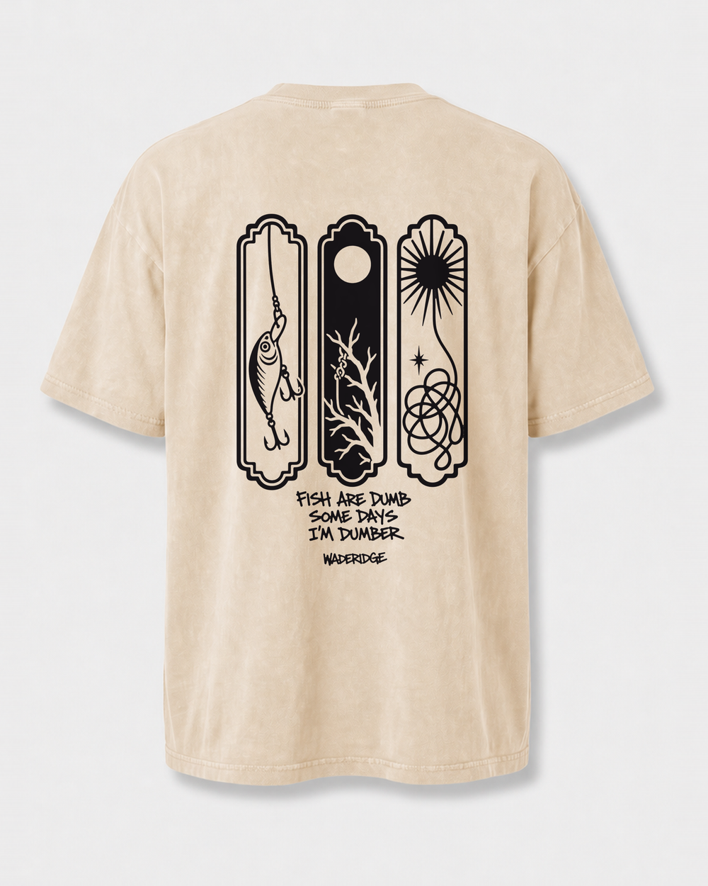 Fish Are Dumb Some Days I'm Dumber — Snag Panels washed tee — washed bone, front