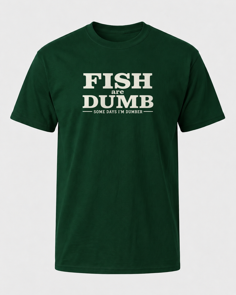 Fish Are Dumb tee — forest, front