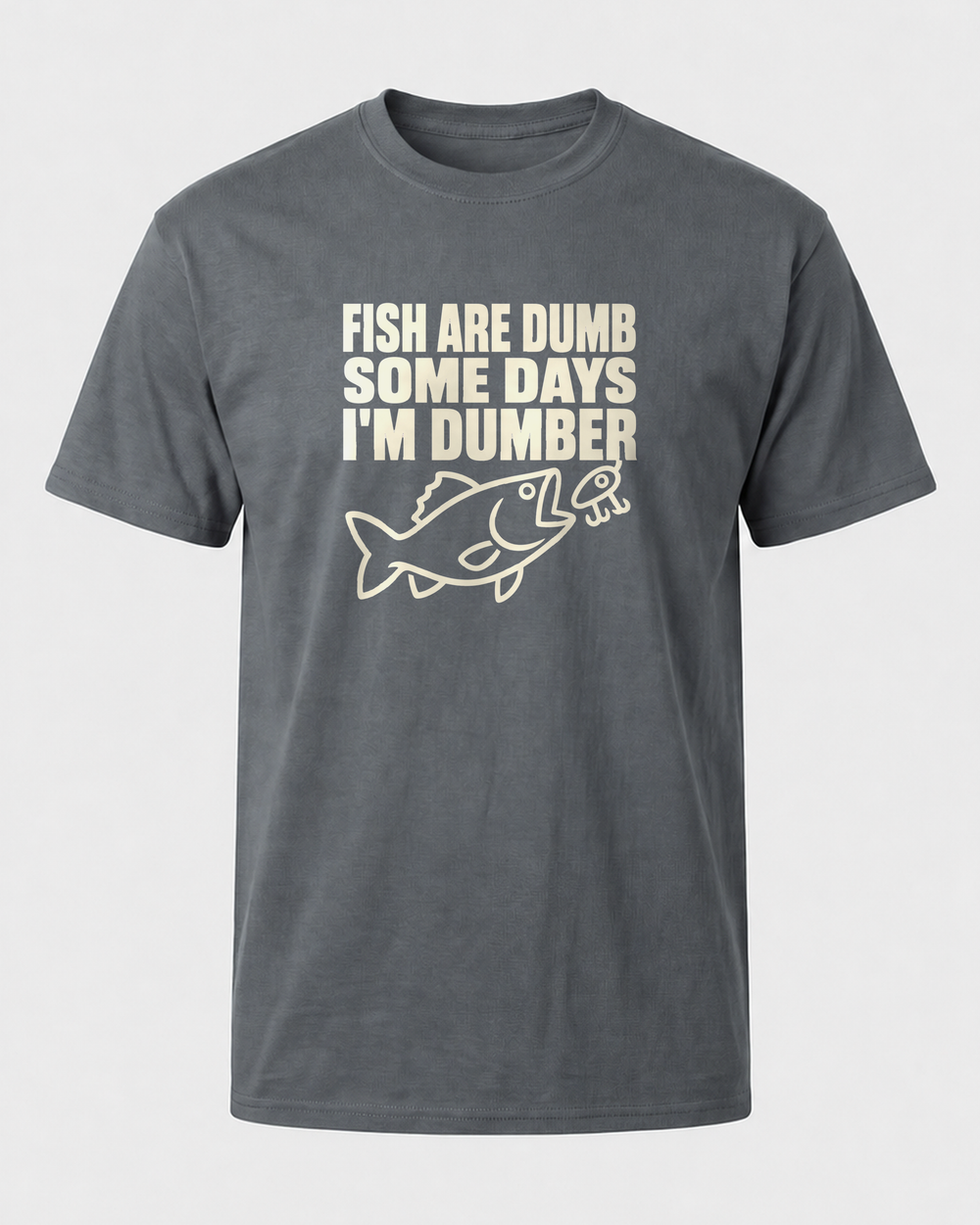 Fish Are Dumb, Some Days I'm Dumber tee — charcoal, front