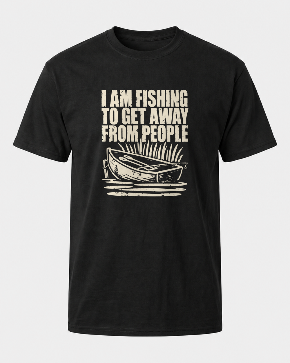 I Am Fishing to Get Away From People tee — black, front