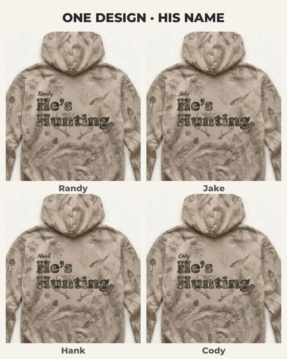 He's Hunting Custom Name All-Over Print Hoodie — four versions