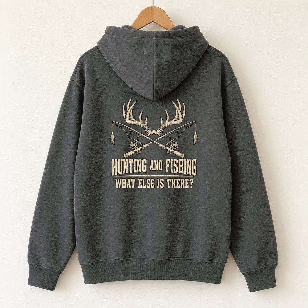 Hunting And Fishing — What Else Is There? Hoodie — Charcoal — back print
