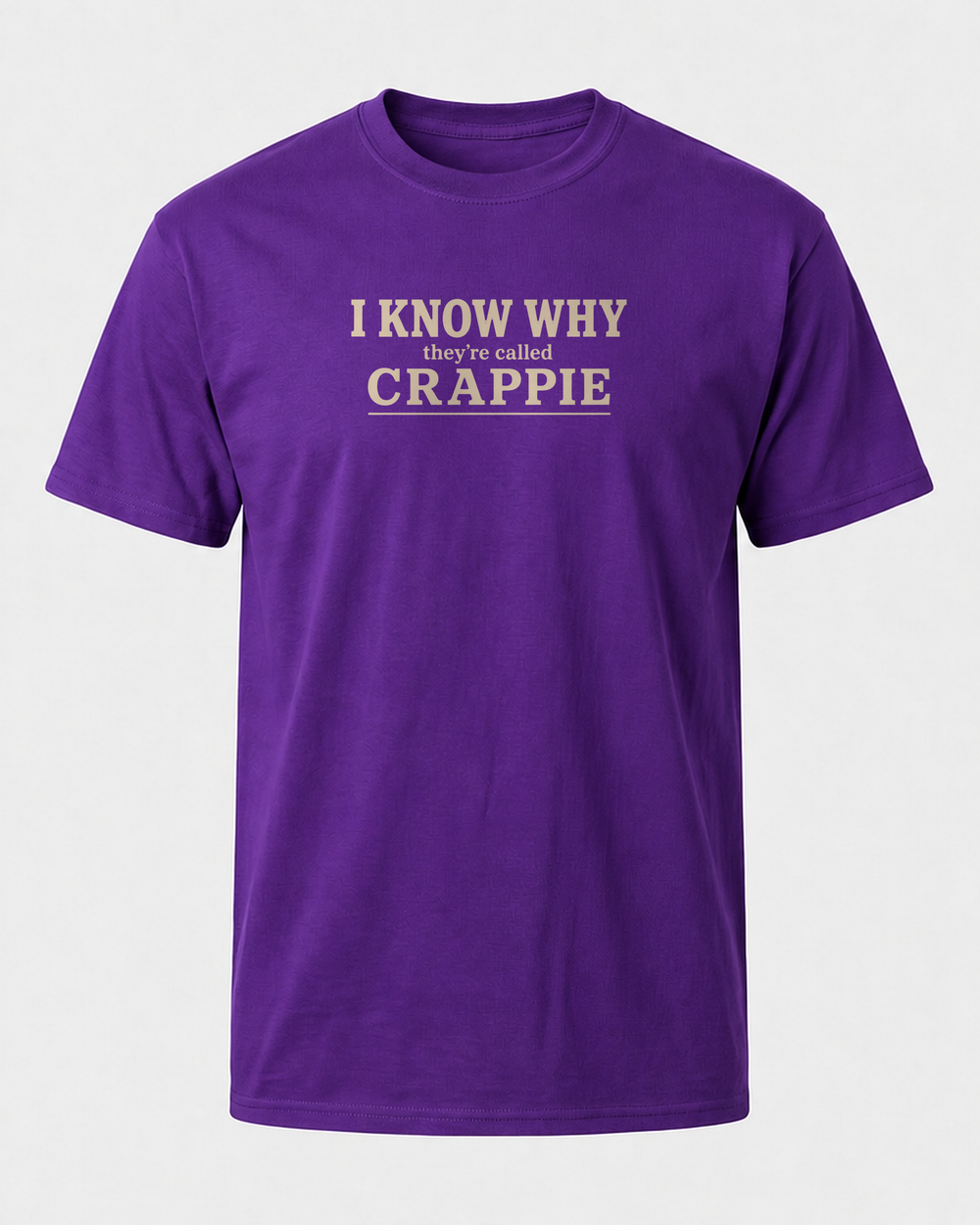 I Know Why They're Called Crappie Stacked tee — purple, front