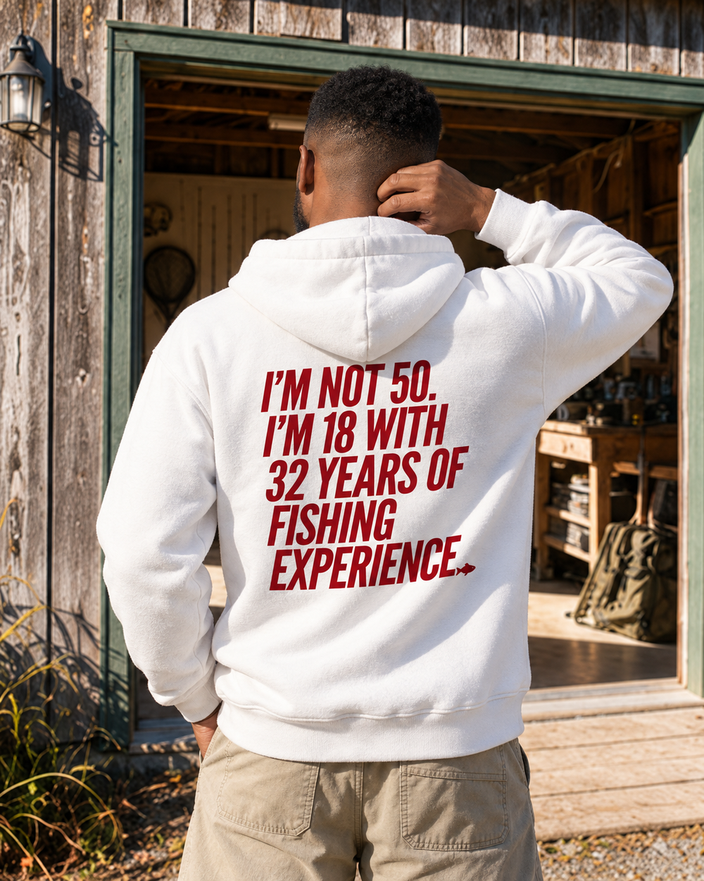I'm Not 50 I'm 18 With 32 Years Of Fishing Experience Hoodie — White — model back