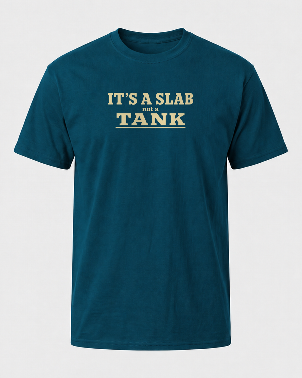 It's A Slab Not A Tank Stacked tee — midnight navy, front