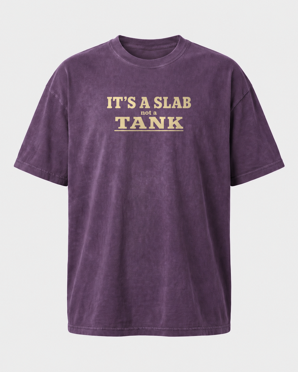 It's A Slab Not A Tank Stacked washed tee — washed violet, front