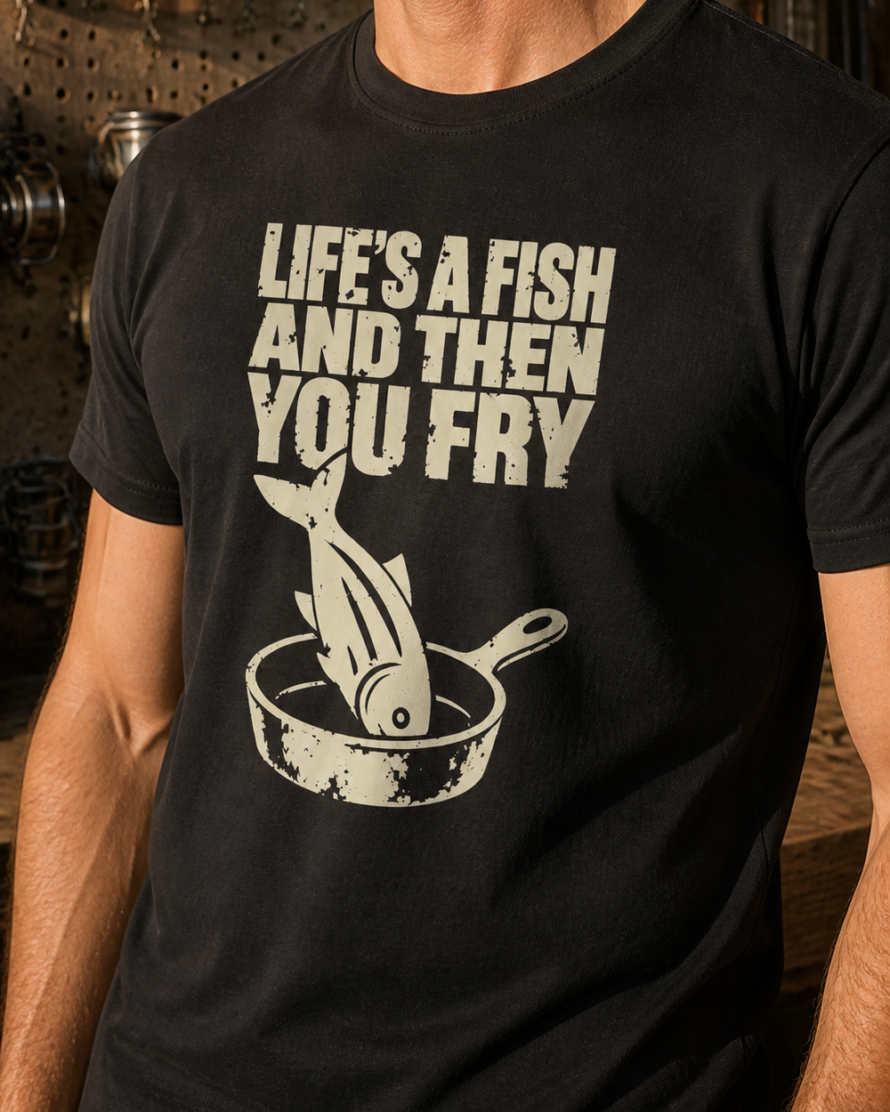 Life's a Fish and Then You Fry tee — black, worn, side