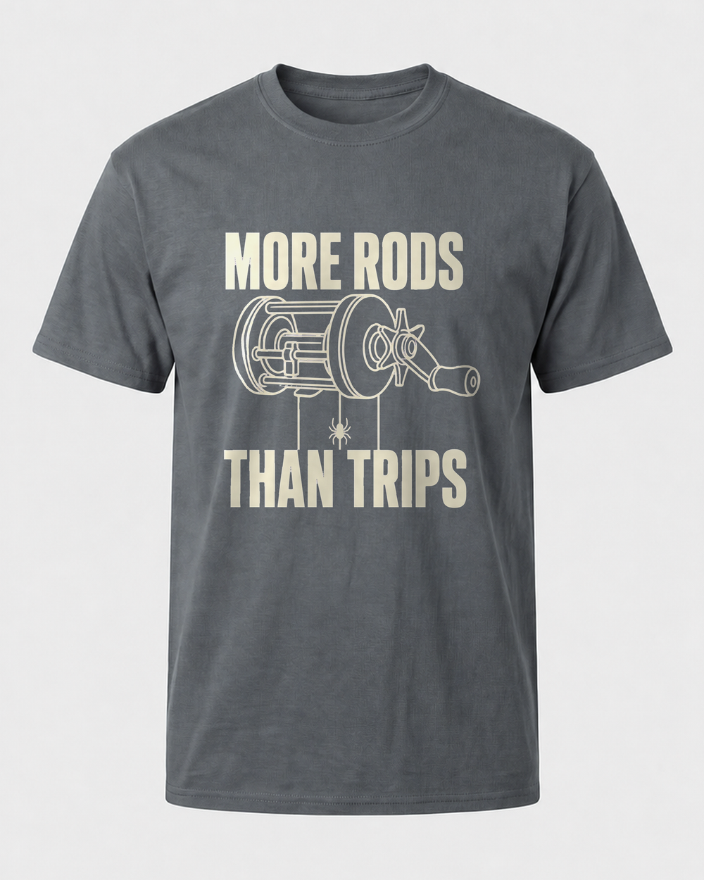 More Rods Than Trips tee — charcoal, front