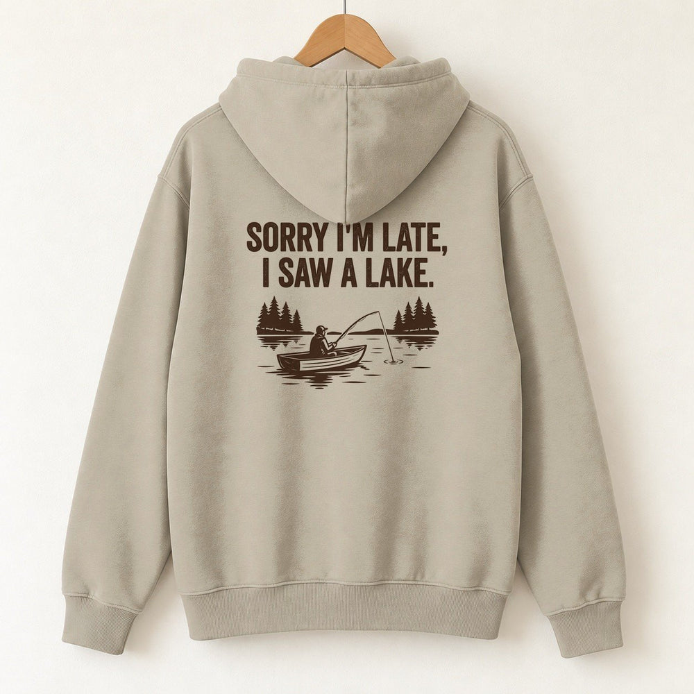 Sorry I'm Late I Saw A Lake Hoodie — Sand — back print