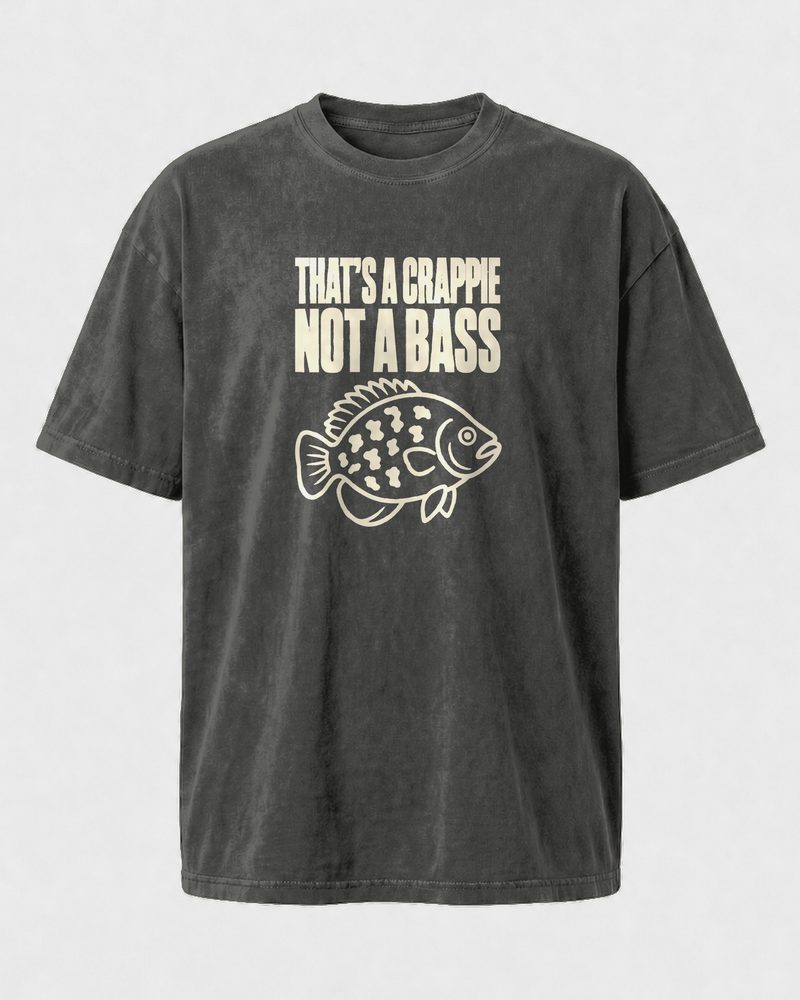 That's a Crappie, Not a Bass washed tee — washed black, front