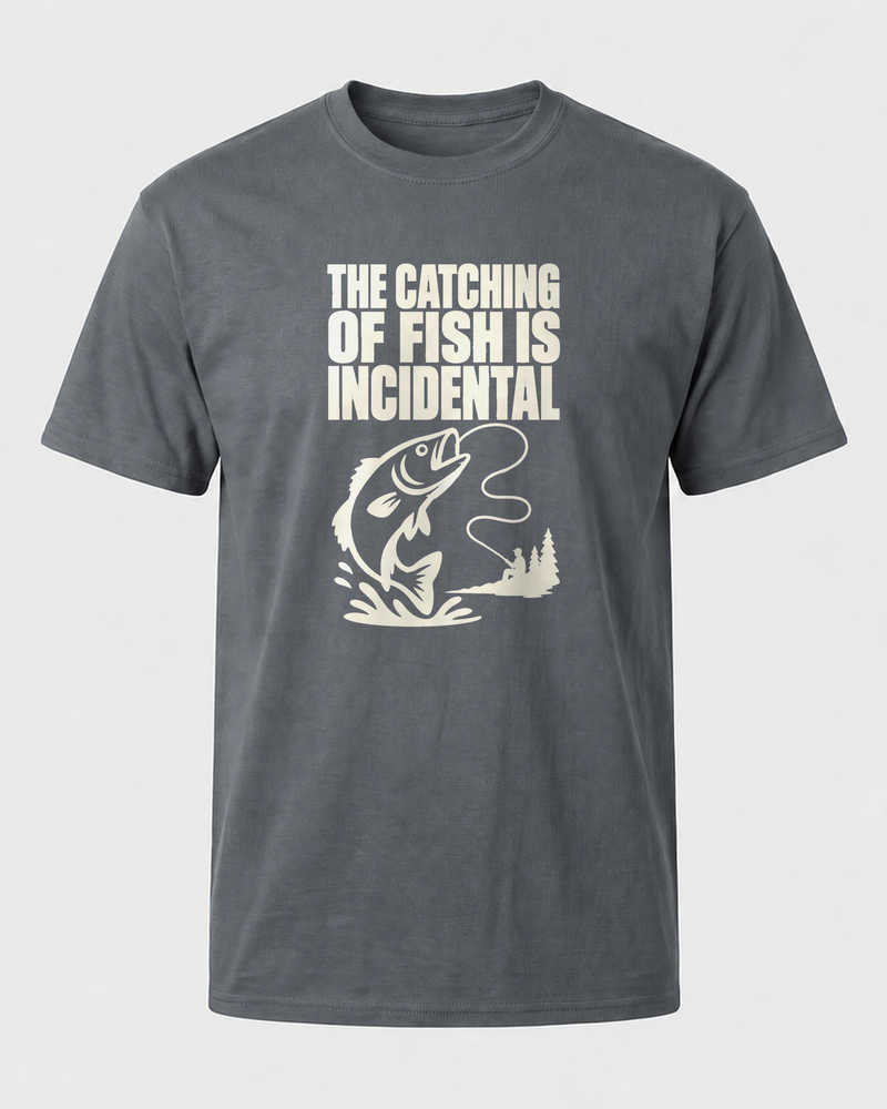 The Catching of Fish Is Incidental tee — charcoal, front