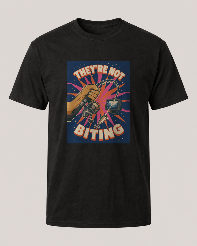 They'Re Not Biting tee — black, front