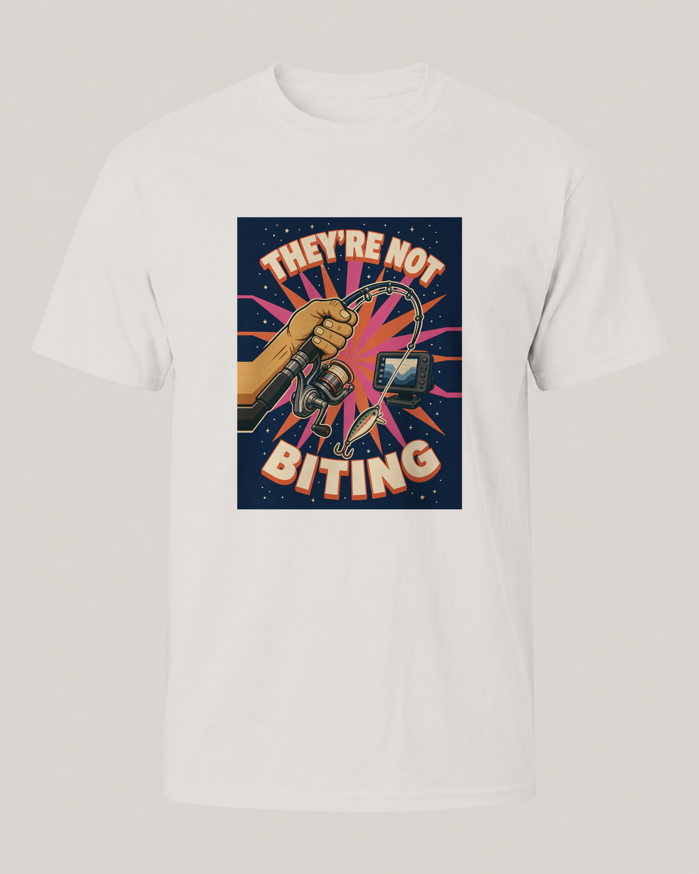 They'Re Not Biting tee — front