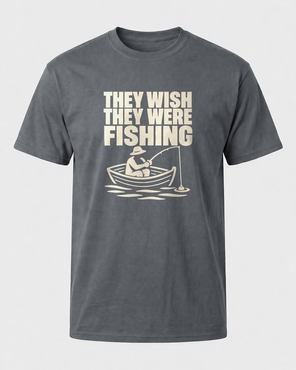They Wish They Were Fishing tee — charcoal, front