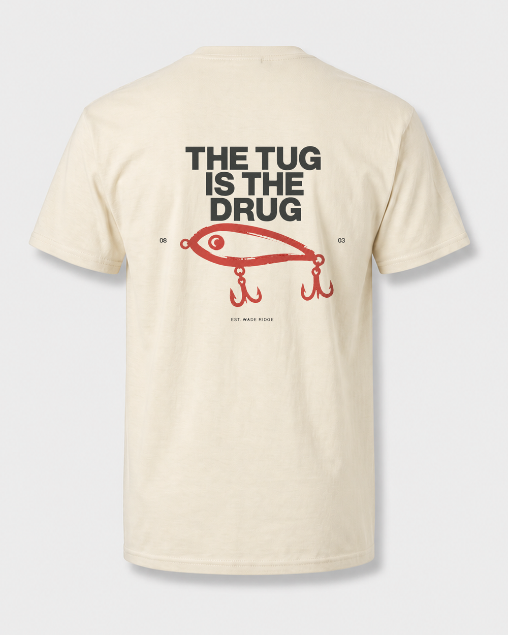 The Tug Is The Drug — Brushed Lure tee — bone, front