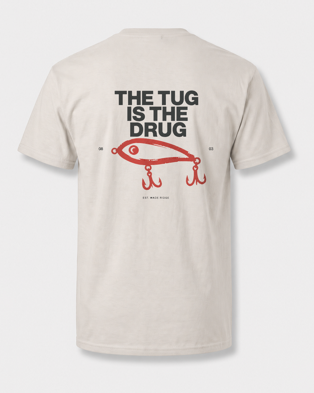 The Tug Is The Drug — Brushed Lure tee — sand, front