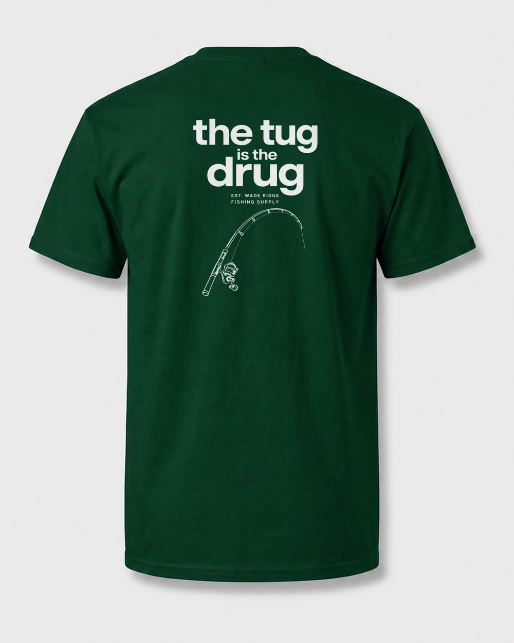 The Tug Is The Drug — Quiet Line tee — forest, front