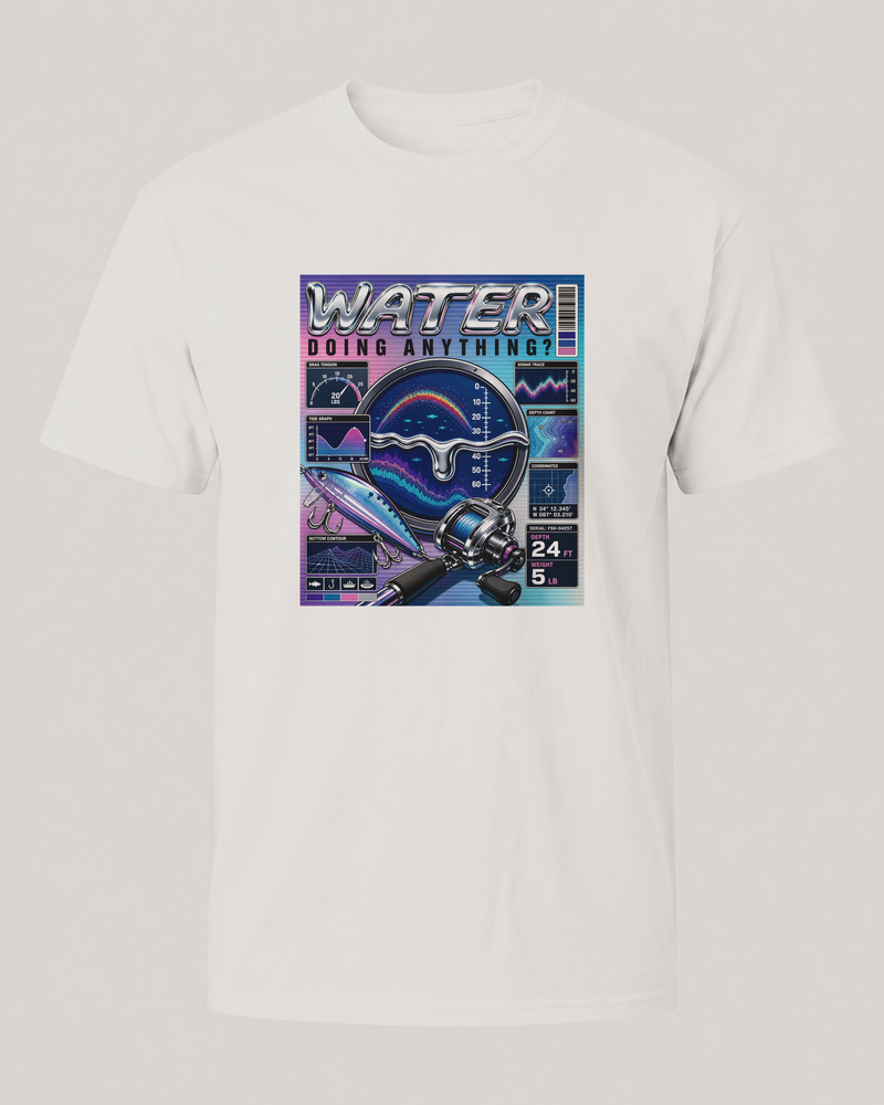 Water Doing Anything? tee — front