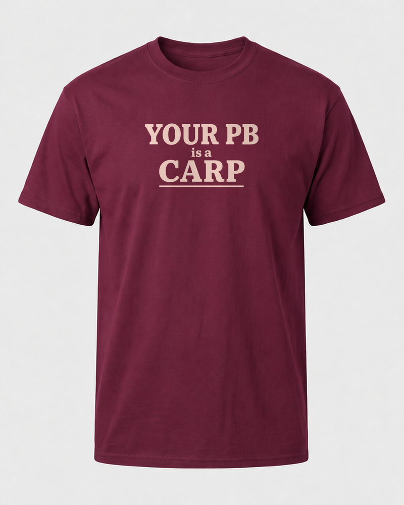 Your PB Is A Carp Stacked tee — maroon, front